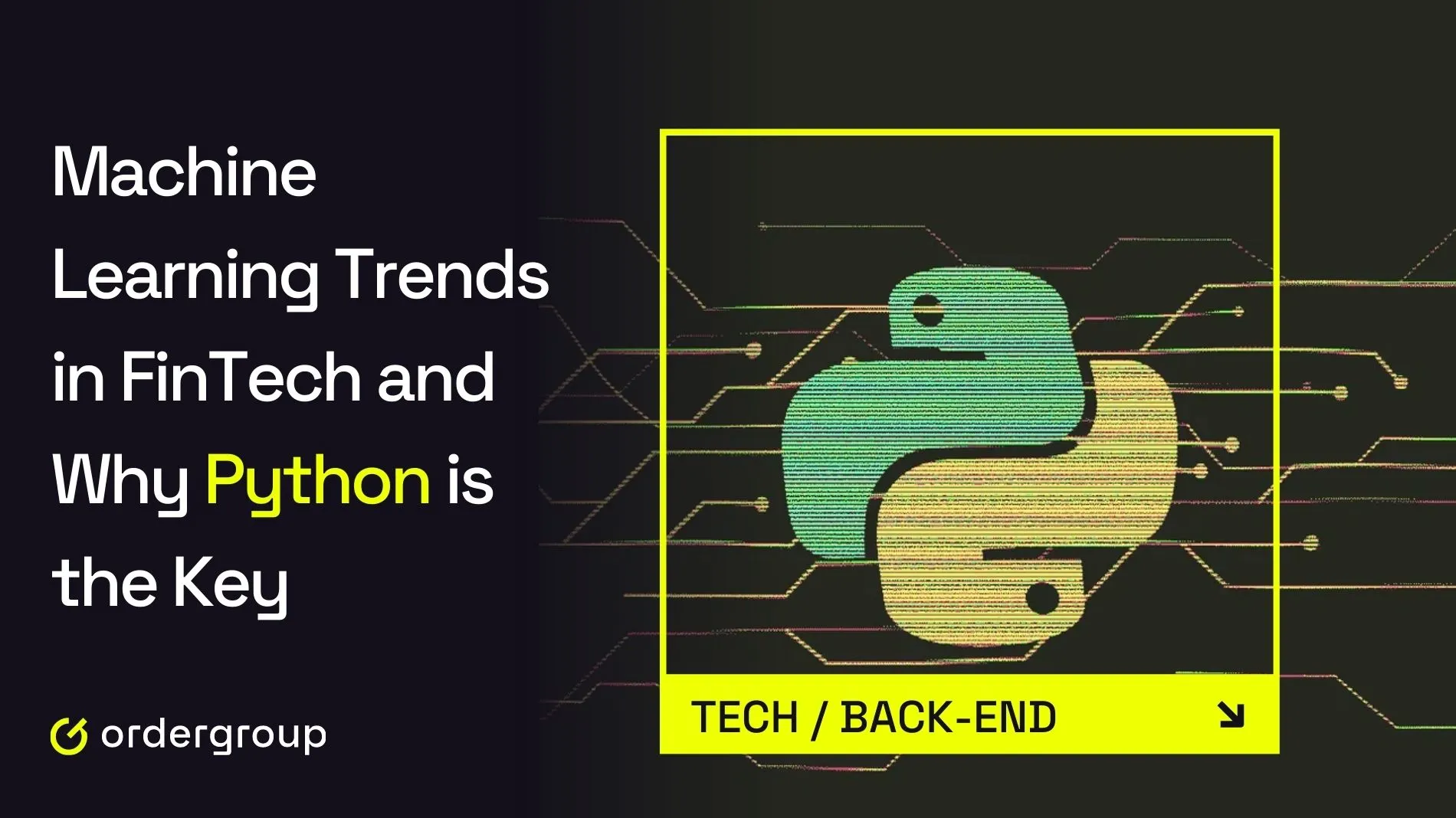 Machine Learning Trends in FinTech and Why Python is the Key